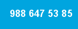 988 647 53 85